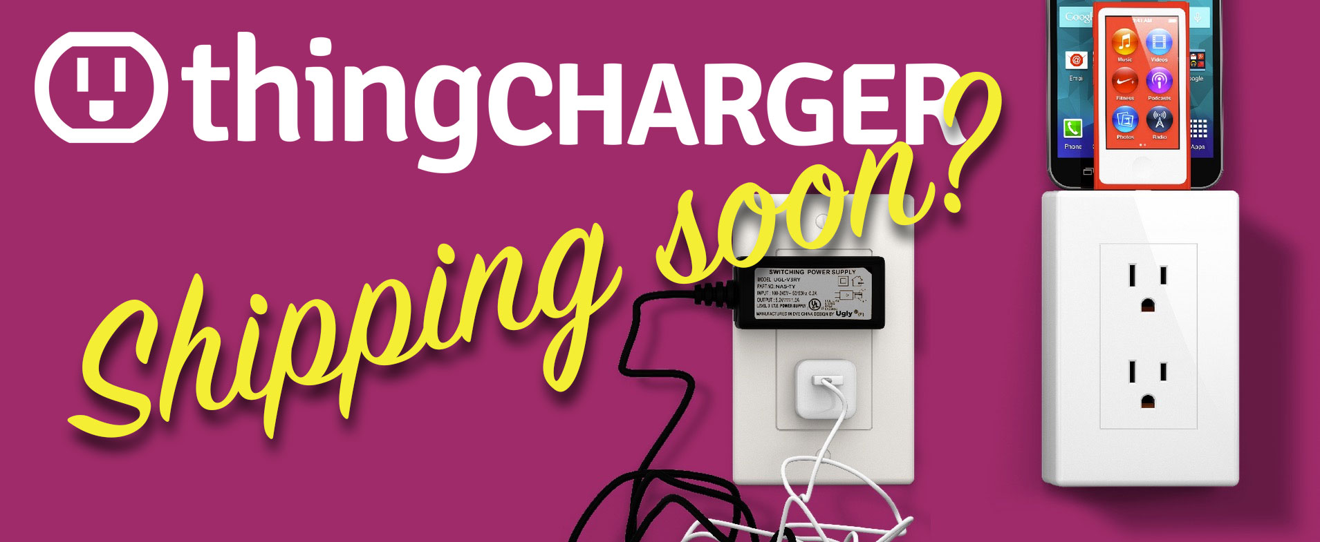 thingcharger-shipping-soon